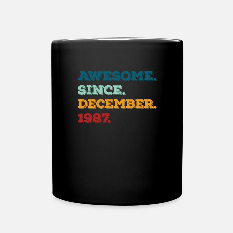 Geburtstag Dezember 1987 Geboren Geburtsjahr - Tasse einfarbig - Schwarz