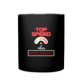 Top Speed über 300km/h - Tasse einfarbig - Schwarz - Vorne