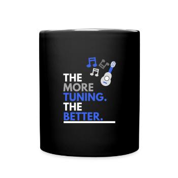 the more tuning, the better - Full Colour Mug - black - Front