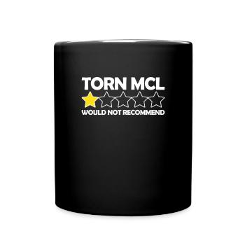 Torn MCL w�rde kein Geschenk des Knieersatzes empf - Tasse einfarbig - Schwarz - Vorne
