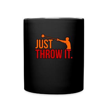 Just throw it hammer throw - Full Colour Mug - black - Front