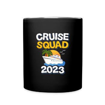 Cruise Squad 2023 Vacation - Full Colour Mug - black - Front