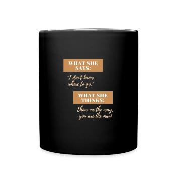Zeig mir den Weg, Mann! - Tasse einfarbig - Schwarz - Vorne