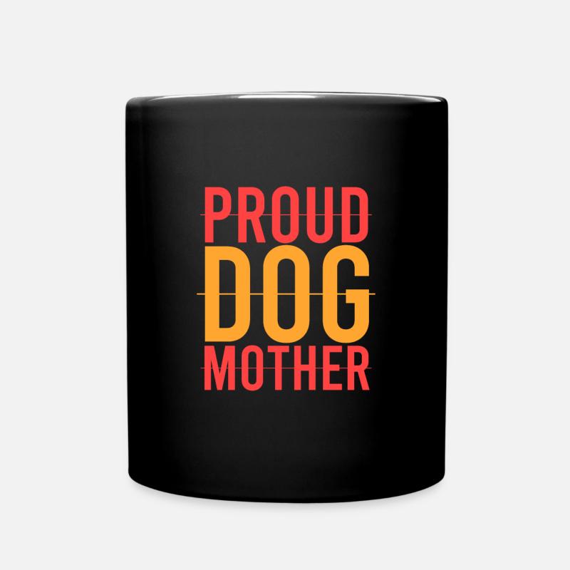 stolze Hundemutter - Tasse einfarbig - Schwarz