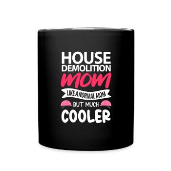 Haus Zerstörung Renovierung Geschenk - Tasse einfarbig - Schwarz - Vorne