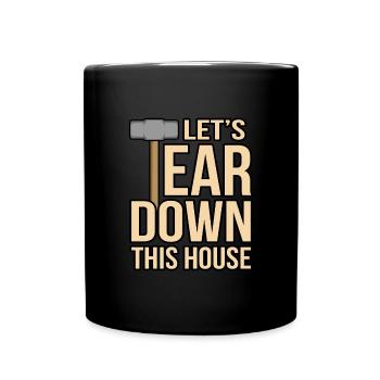 Haus Zerstörung Renovierung Geschenk - Tasse einfarbig - Schwarz - Vorne