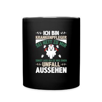 Krankenpfleger Sei Nett Zu Mir Unfall Aussehen - Tasse einfarbig - Schwarz - Vorne
