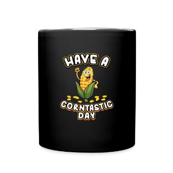 Have A Corntastic Day Corn - Full Colour Mug - black - Front