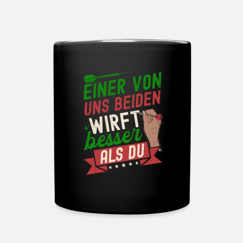 Dart Spruch Darts Witziges Dartspieler - Tasse einfarbig - Schwarz