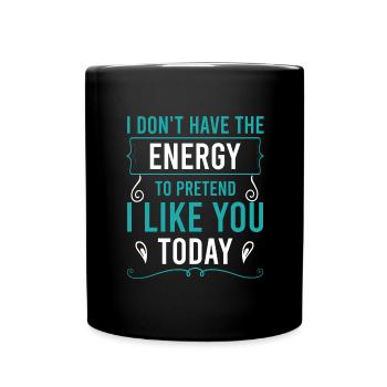 I don't really like you funny gift fun - Full Colour Mug - black - Front