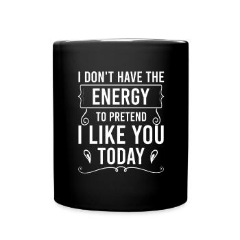 I don't really like you funny gift fun - Full Colour Mug - black - Front