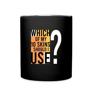 Welche SKIN sollte ich verwenden? - Tasse einfarbig - Schwarz - Vorne
