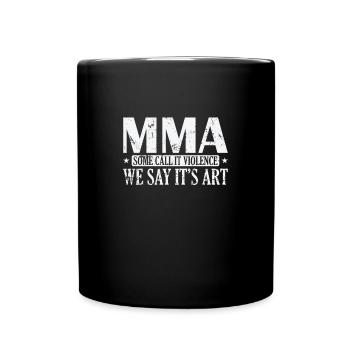 MMA certains appellent ça Violence We dis-le’s Art - Mug uni - noir - Devant