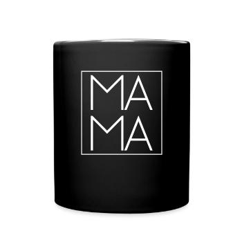 Mama Frauen Muttertag Mutter Geschenk Mama - Tasse einfarbig - Schwarz - Vorne