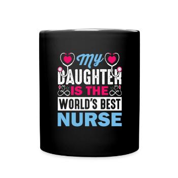 Physician Assistant Nurse Medical Practice Daughter - Full Colour Mug - black - Front