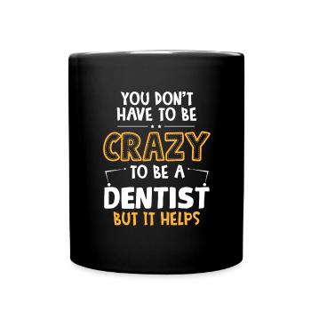 Zahnarzthelferin Zahnarzt Zahn - Tasse einfarbig - Schwarz - Vorne