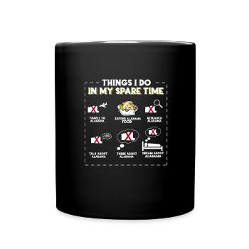 Things I Do in My Free Time Alabama - Full Colour Mug - black - Front