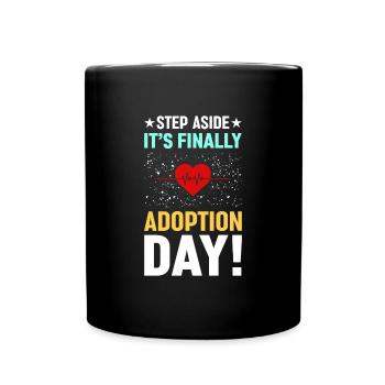 Mettez de côté C’est enfin le jour de l’adoption - Mug uni - noir - Devant