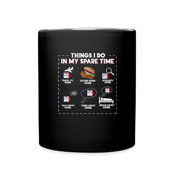 Dinge, die ich in meiner Freizeit mache Iowa - Tasse einfarbig - Schwarz - Vorne