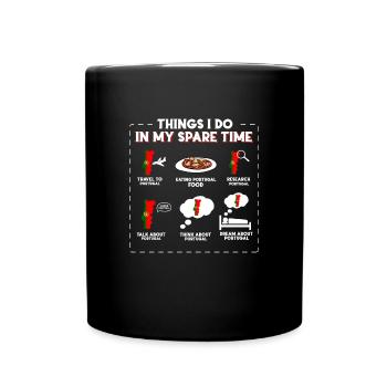 Dinge, die ich in meiner Freizeit mache Portugal - Tasse einfarbig - Schwarz - Vorne