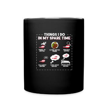 Things I do in my spare time Austria - Full Colour Mug - black - Front