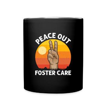 Peace Out Foster Care Keine Auswahlspiele Mehr - Tasse einfarbig - Schwarz - Vorne
