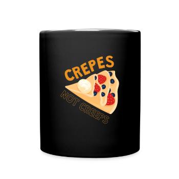 Crepes Not Creeps Crepe Pfannkuchen - Tasse einfarbig - Schwarz - Vorne