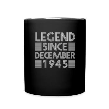 Legenden Geburtstag Dezember 1945 geboren Geschenk - Tasse einfarbig - Schwarz - Vorne