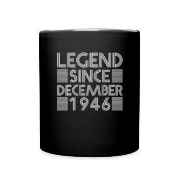 Legenden Geburtstag Dezember 1946 geboren Geschenk - Tasse einfarbig - Schwarz - Vorne