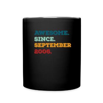 Geburtstag September 2006 Geboren Geburtsjahr - Tasse einfarbig - Schwarz - Vorne