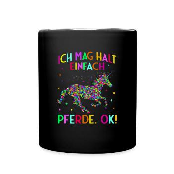 Mir reichts ich gehe jetzt reiten Pferde Geschenk - Tasse einfarbig - Schwarz - Vorne