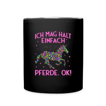 Mir reichts ich gehe jetzt reiten Pferde Geschenk - Tasse einfarbig - Schwarz - Vorne