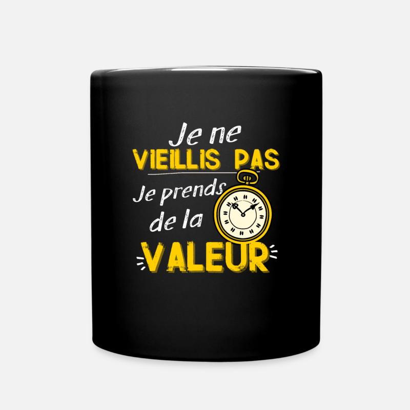 Homme Cadeau Anniversaire Marrant Je Vieillis Pas - Mug uni - noir