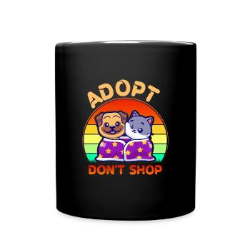 Adopt Don't Shop Stuff Adopt Cat Dog Or Any Other - Full Colour Mug - black - Front