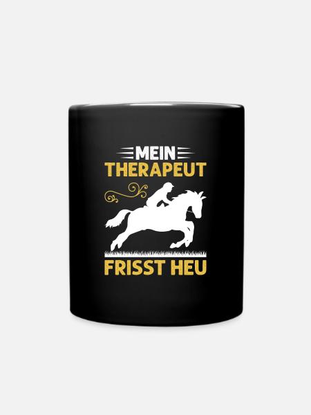 Mein Therapeut Frisst Heu Reiten - Tasse einfarbig - Schwarz