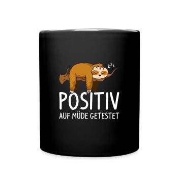 Positiv auf müde getestet - Tasse einfarbig - Schwarz - Vorne