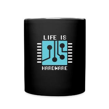 Life Is Hardware Informatiker Hack Coder - Tasse einfarbig - Schwarz - Vorne