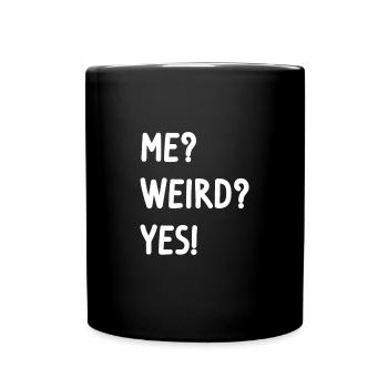 Me? Bizarre? oui! - Mug uni - noir - Devant