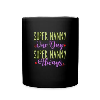 Super Mamie un jour super mamie toujours - Mug uni - noir - Devant
