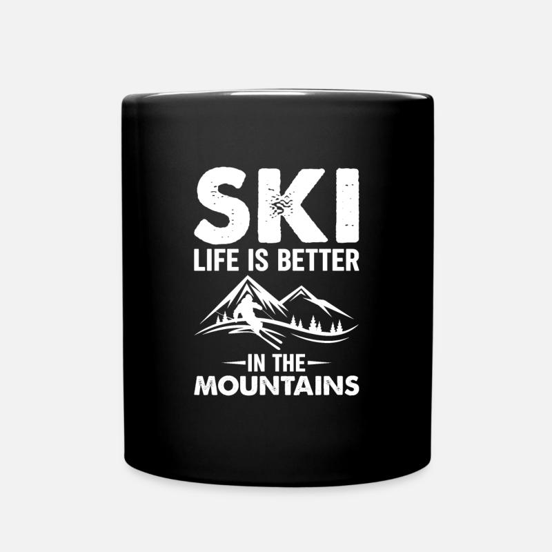 Ski Life Is Better In The Mountains Weiß - Tasse einfarbig - Schwarz