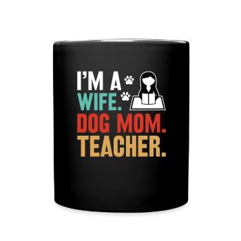 Ehefrau Hundebesitzerin Lehrerin Lehren Schule - Tasse einfarbig - Schwarz - Vorne