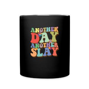 Ein weiterer Tag Ein weiterer Slay Queen Damens T� - Tasse einfarbig - Schwarz - Vorne