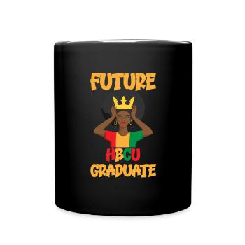 Future HBCU Graduate Historical Black College - Tasse einfarbig - Schwarz - Vorne