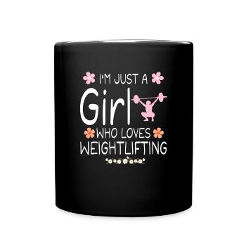 I m Just A Girl Who Loves Weightlifting - Mug uni - noir - Devant
