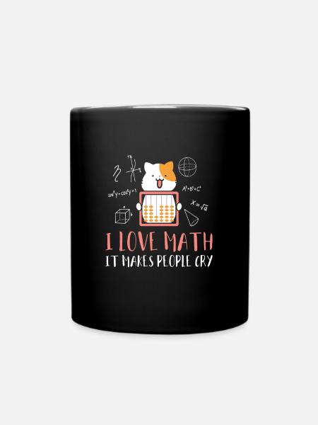 I Love Math Mathe Kätzchen Katzen - Tasse einfarbig - Schwarz