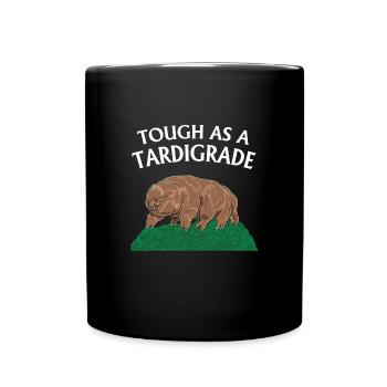 Touch As A Tardigrade Bärtierchen - Full Colour Mug - black - Front