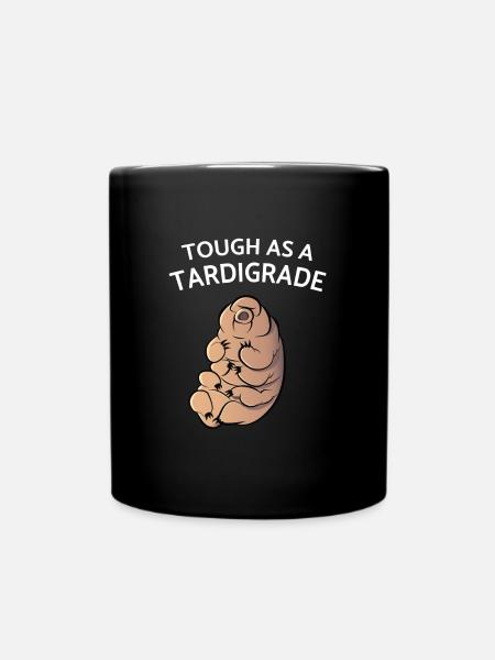 Touch As A Tardigrade Bärtierchen - Tasse einfarbig - Schwarz