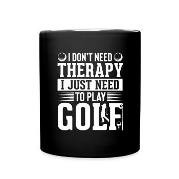 Golf Golfer Gift Hobby Club Quote - Full Colour Mug - black - Front