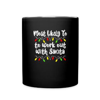 Am wahrscheinlichsten mit dem Weihnachtsfest -Weih - Tasse einfarbig - Schwarz - Vorne