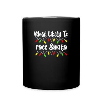 Très probablement à la course de Noël Weihna - Mug uni - noir - Devant